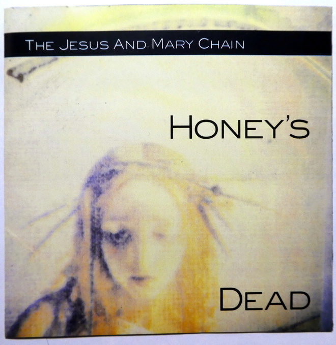 JESUS and MARY CHAIN Honey's Dead CD 1992