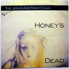 JESUS and MARY CHAIN Honey's Dead CD 1992 - pikkukuva 1