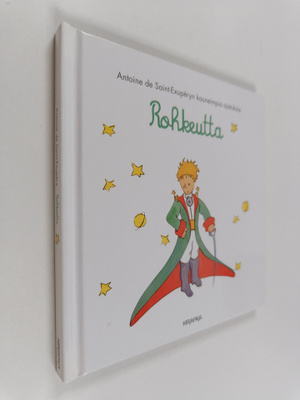 Antoine de Saint-Exupery : Rohkeutta : Antoine de Saint-E...