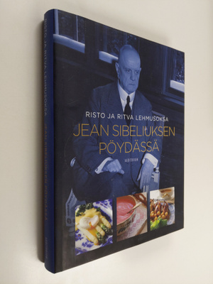 Risto Lehmusoksa ym. : Jean Sibeliuksen pöydässä (signeer...