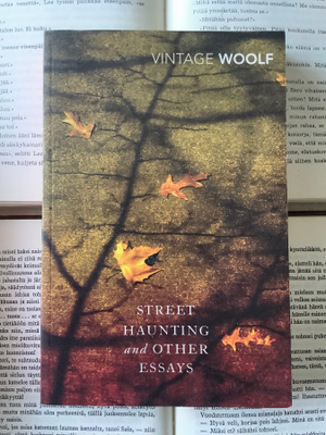 Virginia Woolf - Street Haunting and Other Essays