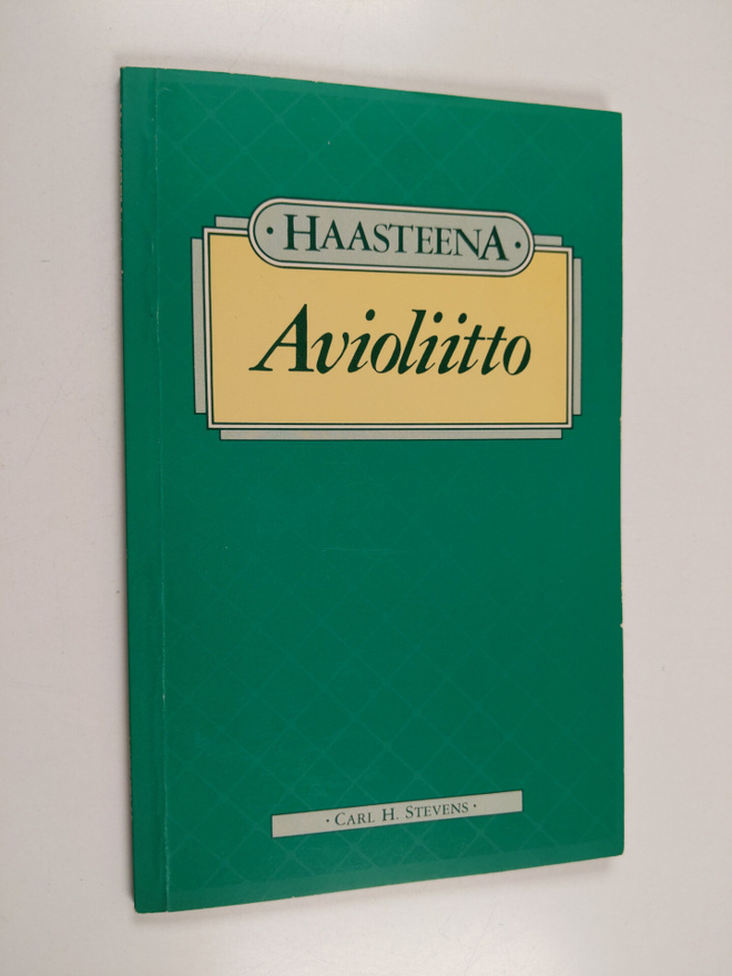 Carl H. Stevens : Haasteena avioliitto
