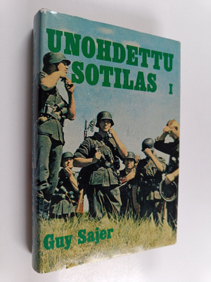 Guy Sajer : Unohdettu sotilas 1