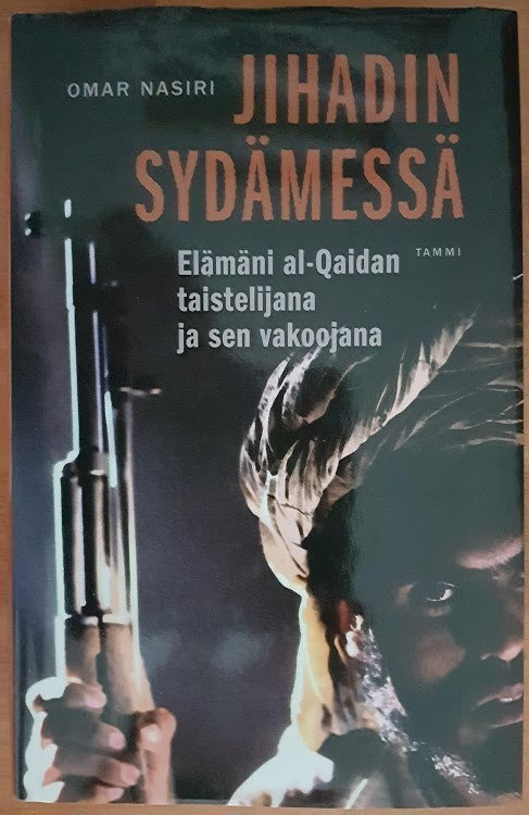 Omar Nasiri: Jihadin sydämessä