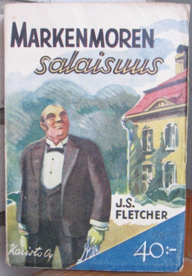 J. S. Fletcher: Markenmoren salaisuus. 2p. 331 s.