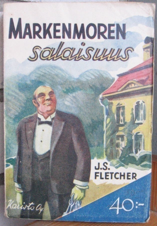 J. S. Fletcher: Markenmoren salaisuus. 2p. 331 s.