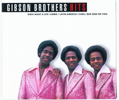 GIBSON BROTHERS: Hits (CD), mm. Cuba, Ooh! what a life
