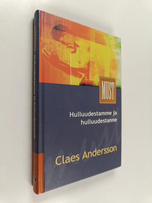 Claes Andersson : Hulluudestamme ja hulluudestanne