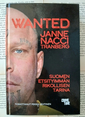 Pekka Lehtinen - Wanted: Janne 'Nacci' Tranberg... (sid.)