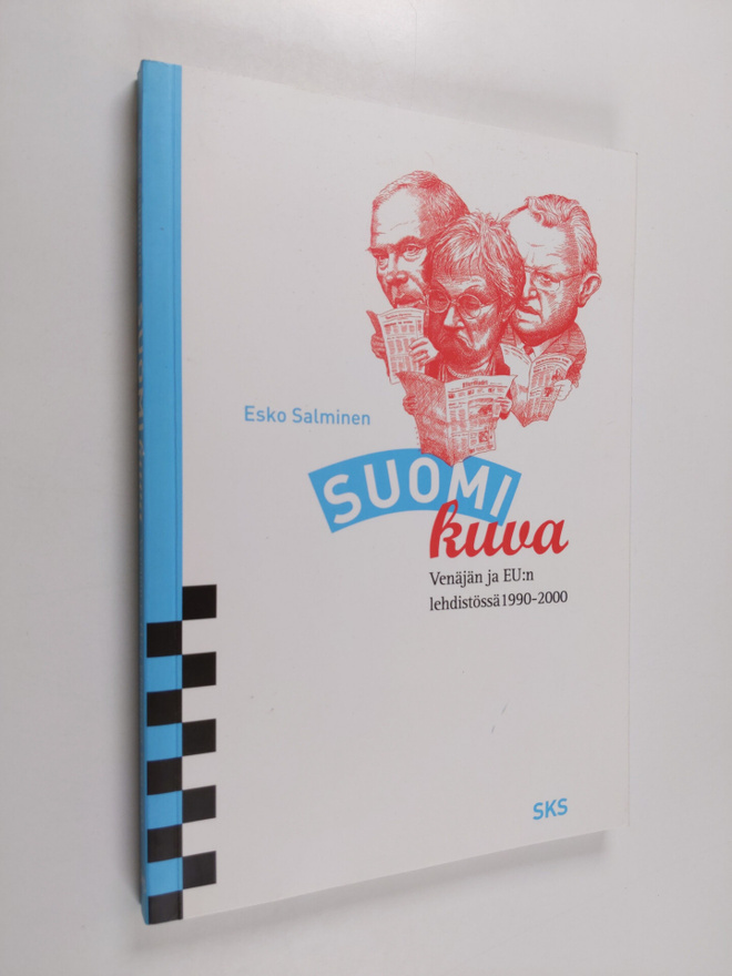 Esko Salminen : Suomi-kuva Venäjän ja EU:n lehdistössä 19...