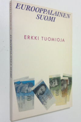 Erkki Tuomioja : Eurooppalainen Suomi