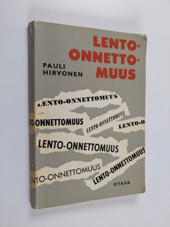 Pauli Hirvonen : Lento-onnettomuus : jännitysromaani