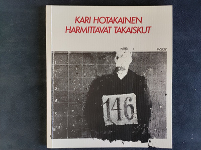 Kari Hotakainen: Harmittavat takaiskut