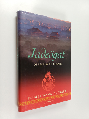 Diane Wei Liang : Jadeögat