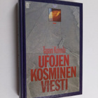 Tapani Koivula : Ufojen kosminen viesti - pikkukuva 1