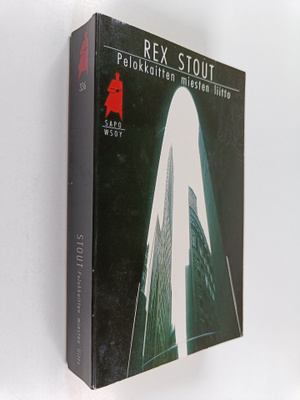 Rex Stout : Pelokkaitten miesten liitto