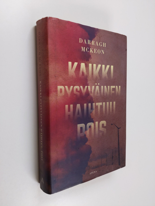 Darragh McKeon : Kaikki pysyväinen haihtuu pois