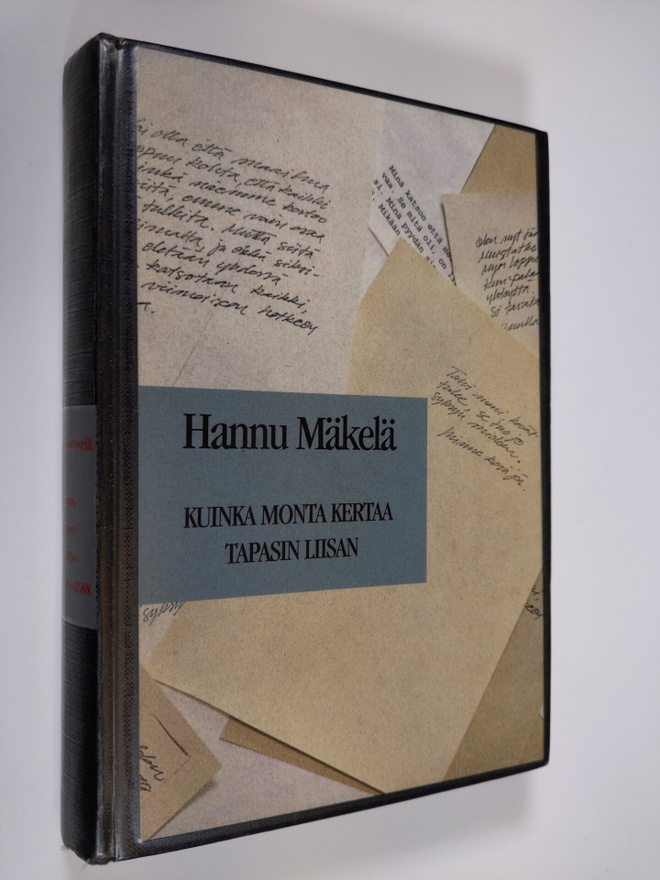 Hannu Mäkelä : Kuinka monta kertaa tapasin Liisan