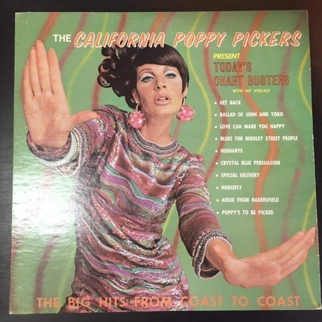 California Poppy Pickers - Today's Chart Busters LP