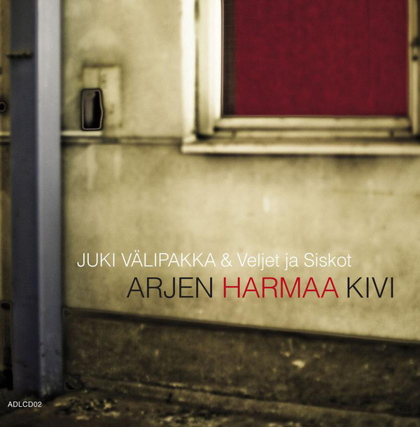 JUKI VÄLIPAKKA & VELJET & SISKOT : Arjen harmaa kivi