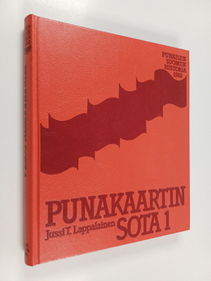 Jussi T. Lappalainen : Punakaartin sota 1