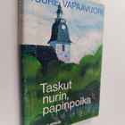 Tuure Vapaavuori : Taskut nurin, papinpoika - pikkukuva 1