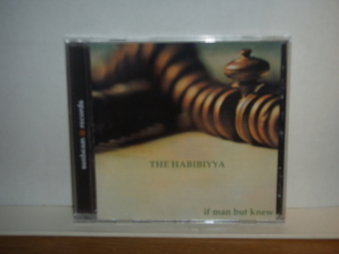 The Habibiyya CD If Man But Knew + 5 bonaria