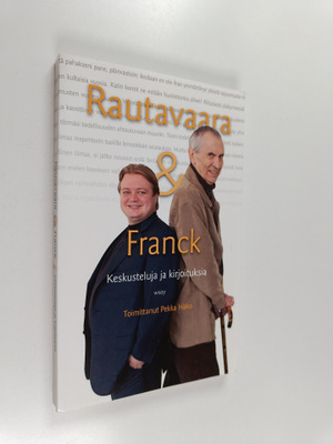 Pekka (toim.) Hako : Rautavaara & Franck : keskusteluja j...