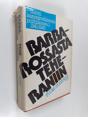 Tuomo Polvinen : Suomi kansainvälisessä politiikassa 1941...