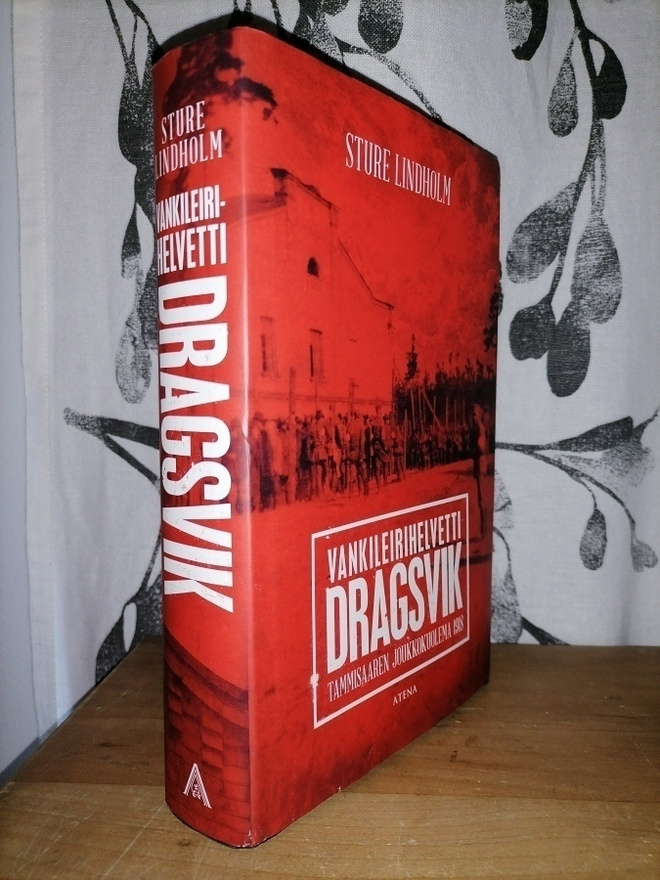 Dragsvik - Vankileirihelvetti - Sture Lindholm 1.p.tek.omist