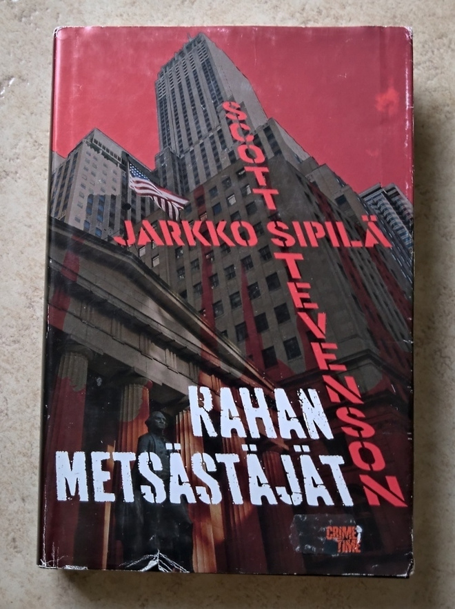 Jarkko Sipilä: Rahan metsästäjät, sid.