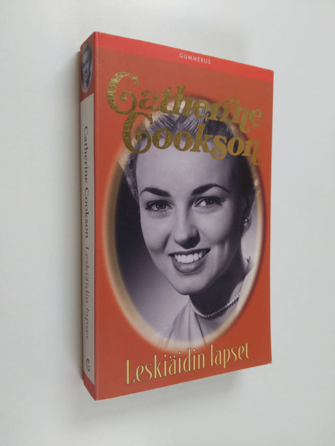 Catherine Cookson : Leskiäidin lapset