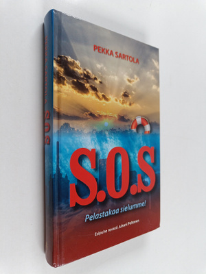 Pekka Sartola : S.O.S : Pelastakaa sielumme!