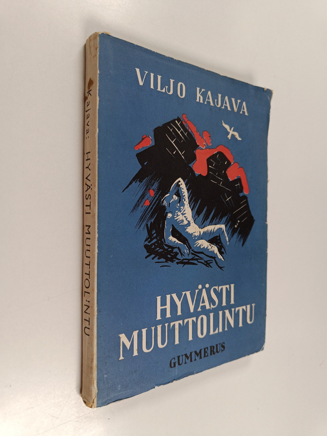 Viljo Kajava : Hyvästi muuttolintu : runoja