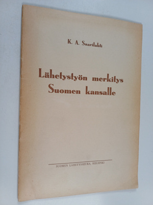 K. A. Saarilahti : Lähetystyön merkitys Suomen kansalle