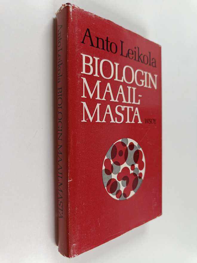 Anto Leikola : Biologin maailmasta