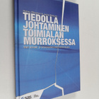 Hannu Ritvanen : Tiedolla johtaminen toimialan murroksess... - pikkukuva 1