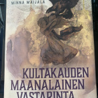 Minna Maijala: Kultakauden maanalainen vastarinta - pikkukuva 1
