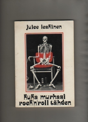 Leskinen, Juice: Kuka murhasi rock'n'roll tähden, nid., K3 +