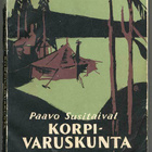 Paavo Susitaival: Korpivaruskunta - pikkukuva 1