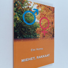 Elsi Komu : Miehet, rakkaat : novelleja, ainakin yksi pak... - pikkukuva 1