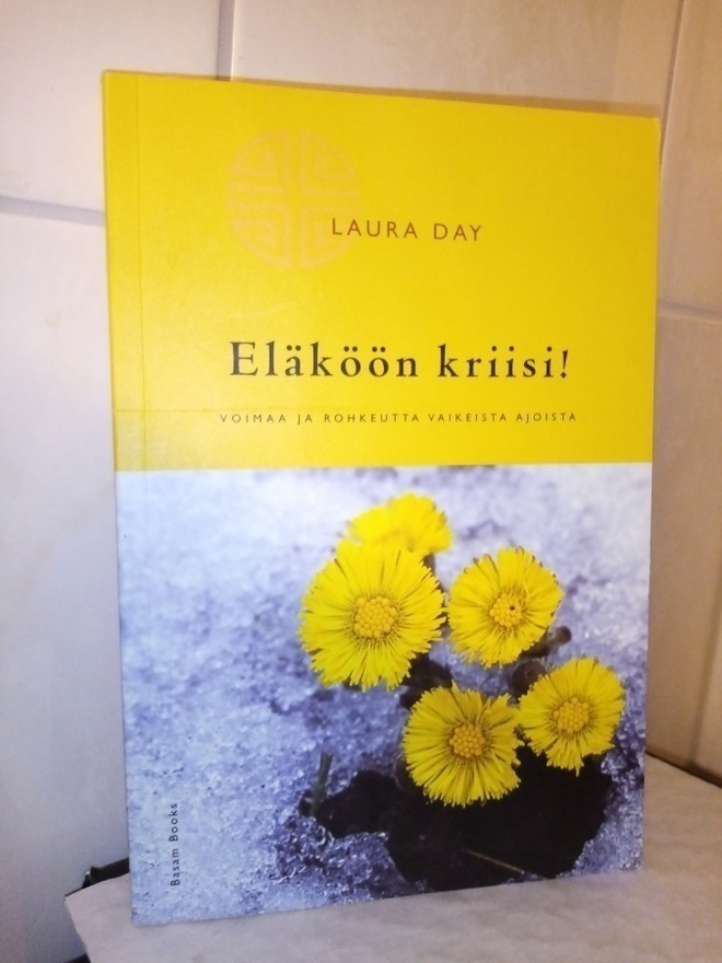 Laura Day : Eläköön kriisi ( SIS POSTIKULU )