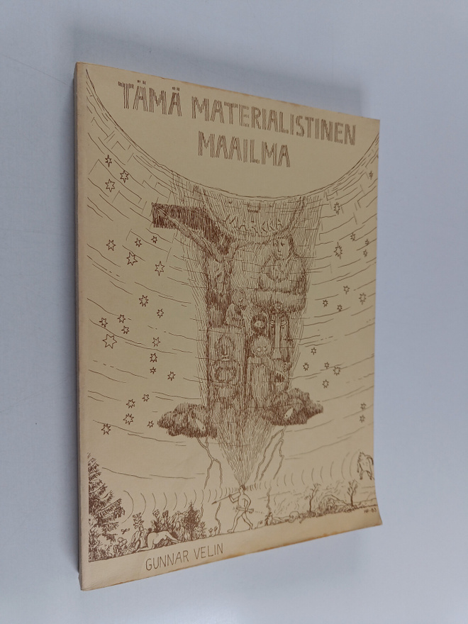 Gunnar Velin : Tämä materialistinen maailma