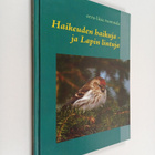 Eeva-Liisa Vuonnala : Haikeuden haikuja ja lapin lintuja - pikkukuva 1