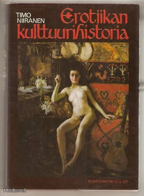 Timo Niiranen: Erotiikan kulttuurihistoria 1.p. sid. / kp.