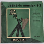 7" - Jääkärin morsian 1-2 - Decca EP DN 3002 - pikkukuva 1