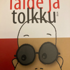 TUOMAS KYRÖ: TAIDE JA TOLKKU - pikkukuva 1