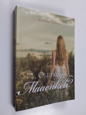 Doreen Virtue : Oletko Maaenkeli?