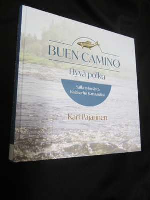 BUEN CAMINO SALLA -RYHMÄSTÄ KALAKERHO KARTAANIKSI