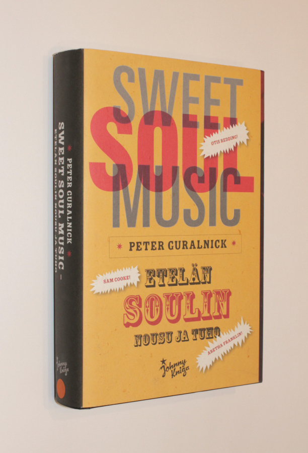 Peter Guralnick: Sweet Soul Music